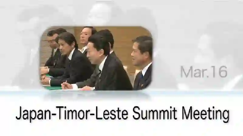 Japan-Timor-Leste Summit Meeting-Prime Minister 's Week in Review